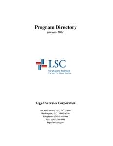 Program Directory January 2001 Legal Services Corporation th 750 First Street, N.E., 11 Floor