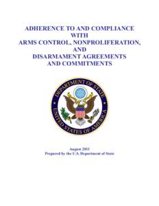 ADHERENCE TO AND COMPLIANCE WITH ARMS CONTROL, NONPROLIFERATION, AND DISARMAMENT AGREEMENTS AND COMMITMENTS