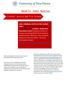 Weekly Jobs Notice Criminal Justice and Fire Science UNH- CRIMINAL JUSTICE & FIRE SCIENCE FAIR – SAVE THE DATE-March 27, 2015, Time: 10am-2pm Location: Beckerman