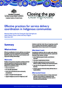 Effective practices for service delivery coordination in Indigenous communities (Closing the gap clearinghouse resource sheet 8; 5 Dec[removed]AIHW)