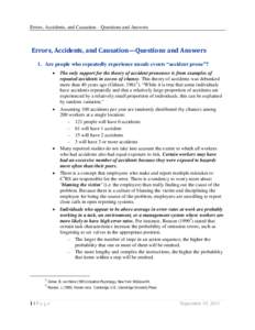 Errors, Accidents, and Causation—Questions and Answers  Errors, Accidents, and Causation—Questions and Answers 1. Are people who repeatedly experience unsafe events “accident prone”? 