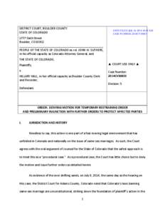 DISTRICT COURT, BOULDER COUNTY STATE OF COLORADO DATE FILED: July 10, [removed]:29 AM CASE NUMBER: 2014CV30833