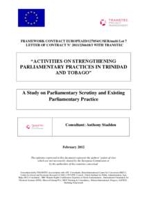 FRAMEWORK CONTRACT EUROPEAID[removed]C/SER/multi Lot 7 LETTER OF CONTRACT N° [removed]WITH TRANSTEC “ACTIVITIES ON STRENGTHENING PARLIAMENTARY PRACTICES IN TRINIDAD AND TOBAGO”