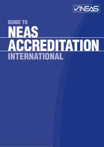 GUIDE TO  NEAS ACCREDITATION INTERNATIONAL