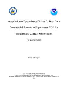 Acquisition of Space-based Scientific Data from Commercial Sources to Supplement NOAA’s Weather and Climate Observation Requirements  Report to Congress