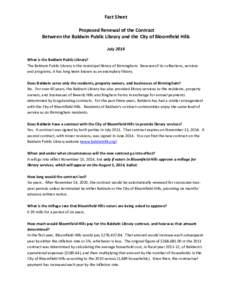 Fact Sheet Proposed Renewal of the Contract Between the Baldwin Public Library and the City of Bloomfield Hills July 2014 What is the Baldwin Public Library? The Baldwin Public Library is the municipal library of Birming