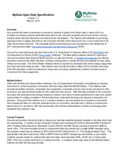 MyData Open Data Specification Version 1.3 May 22, 2012 Overview As a society that relies increasingly on electronic systems to gather and deliver data in nearly all of our