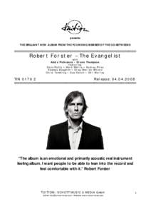 Oceans Apart / Robert Forster / Grant McLennan / Spring Hill Fair / Rock music / Warm Nights / Music / Danger in the Past / Calling from a Country Phone / The Evangelist / The Go-Betweens / Glenn Thompson