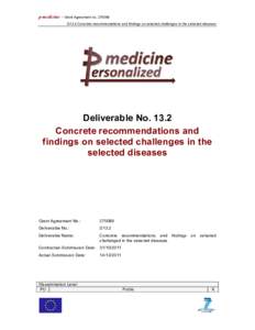 p-medicine – Grant Agreement noD13.2 Concrete recommendations and findings on selected challenges in the selected diseases Deliverable NoConcrete recommendations and findings on selected challenges in t