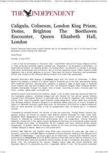 Caligula, Coliseum, London King Priam, Dome, Brighton The Beethoven Encounter, Queen Elizabeth Hall, London