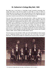 St. Catharine’s College May Ball, 1929 May Balls have a long history in Cambridge, though somewhat confusingly they usually take place in the last two weeks of June! May is a time of exams in