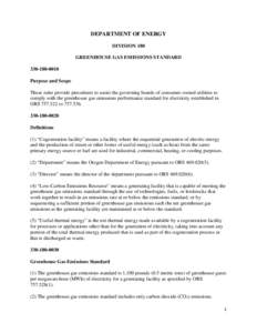 DEPARTMENT OF ENERGY DIVISION 180 GREENHOUSE GAS EMISSIONS STANDARD[removed]Purpose and Scope These rules provide procedures to assist the governing boards of consumer-owned utilities to