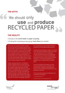the myth  We should only use and produce  recycled paper