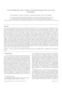 Using rainfall radar data to improve interpolated maps of dose rate in the Netherlands Paul H. Hiemstraa,∗, Edzer J. Pebesmab , Gerard B.M. Heuvelinkc , Chris J.W. Twenh¨ofeld a University  of Utrecht, Department of P