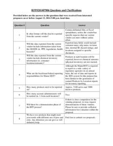 RFP#[removed]Questions and Clarifications Provided below are the answers to the questions that were received from interested proposers on or before August 13, 2014 5:00 p.m. local time. Question #  Question