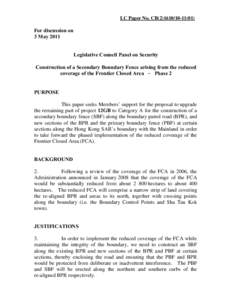 LC Paper No. CB[removed])  For discussion on 3 May 2011 Legislative Council Panel on Security Construction of a Secondary Boundary Fence arising from the reduced