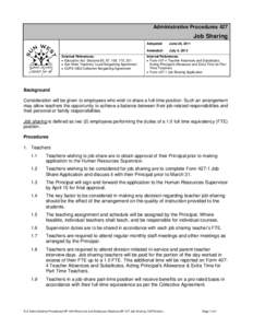 Administrative Procedures 427  Job Sharing External References: • Education Act: Sections 85, 87, 109, 175, 231