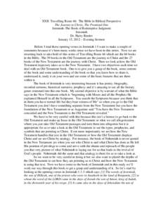 XXII. Travelling Route 66: The Bible in Biblical Perspective The Journey to Christ, The Promised One Jeremiah–The Book of Redemptive Judgment Jeremiah Dr. Harry Reeder January 15, 2012 – Evening Sermon