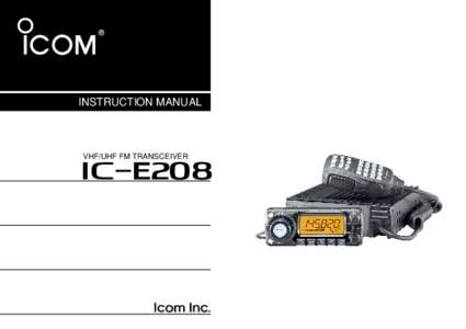 INSTRUCTION MANUAL  VHF/UHF FM TRANSCEIVER iE208