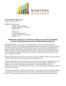 FOR IMMEDIATE RELEASE: Tuesday, January 29, 2013 CONTACT: Sarah Lawlor Montana Office of Tourism Montana Department of Commerce[removed]