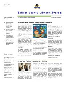 June 5, 2014  Bolivar County Library System Special points of interest:  •