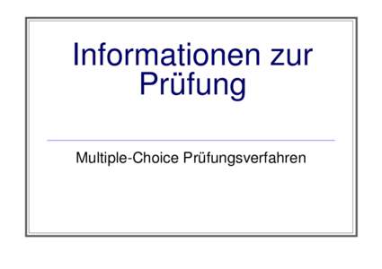 Microsoft PowerPoint - MC_Pruefungen.ppt [Kompatibilitätsmodus]