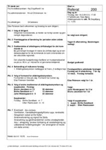 Til stede var: Fra hovedbestyrelsen: Kaj Engelhardt ke Blad nr.  Fra administrationen: Knud Christensen kc