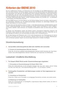 Kriterien der BIENE 2010 Die hier veröffentlichten Kriterien und Prüfschritte sind die Grundlage für den BIENE-Wettbewerb im Jahr[removed]Die Aktion Mensch, die Stiftung Digitale Chancen und der Fachliche Beirat des Wet