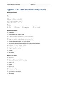 Client Identification Code…………………………….. Client DOB……………………………………………….  Appendix 1: RGT DRF Data collection tool (example) Patient Details: Name Address (including