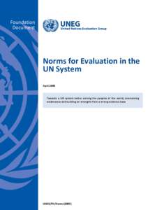 Foundation Document Norms for Evaluation in the UN System April 2005