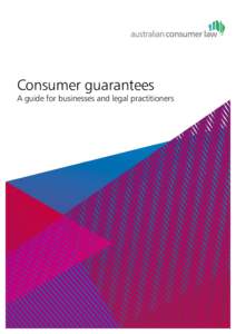 Extended warranty / Warranty / Consumer protection / Competition and Consumer Act / Contractual term / Consumer Affairs Victoria / Misleading or deceptive conduct / Consumer / Magnuson–Moss Warranty Act / Law / Contract law / Private law