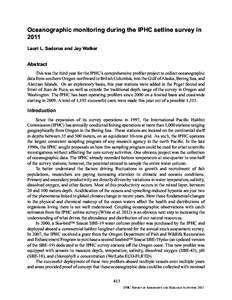 Oceanographic monitoring during the IPHC setline survey in 2011 Lauri L. Sadorus and Jay Walker Abstract This was the third year for the IPHC’s comprehensive proÞler project to collect oceanographic