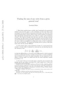 arXiv:0806.4096v1 [math.HO] 25 Jun[removed]Finding the sum of any series from a given general term∗ Leonhard Euler