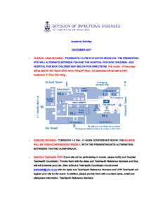 Academic Activities DECEMBER 2007 o  CLINICAL CASE ROUNDS - THURSDAYS 1-2 PM IN 10 EATON ROOM 316. THE PRESENTING