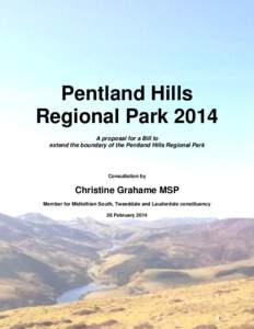 Pentland Hills Regional Park 2014 A proposal for a Bill to extend the boundary of the Pentland Hills Regional Park  Consultation by