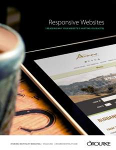 Responsive Websites 3 reasons why your website is hurting your hotel O’Rourke Hospitality Marketing | [removed] | orourkehospitality.com  OVERVIEW