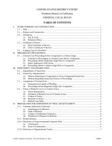 UNITED STATES DISTRICT COURT Northern District of California CRIMINAL LOCAL RULES TABLE OF CONTENTS I.