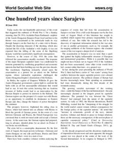 World Socialist Web Site  wsws.org One hundred years since Sarajevo 28 June 2014