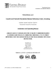 Residential Ovens Installation and Operation Manual Forno Bravo, LLC Casa2G and Premio2G Residential Modular Refractory Ovens, Including: Casa2G80, Casa2G90, Casa2G100, Casa2G110