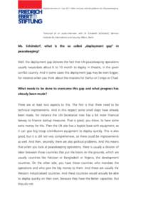 Podcastinterview of 7 July 2011 I New horizons and old problems for UN peacekeeping  Transcript of an audio-interview with Dr. Elisabeth Schöndorf, German Institute for International and Security Affairs, Berlin  Ms. Sc