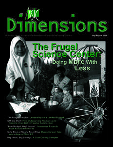 Bimonthly News Journal of the Association of Science-Technology Centers  July/August 2008 The Frugal Science Center: