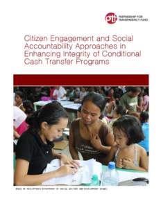 Citizen Engagement and Social Accountability Approaches in Enhancing Integrity of Conditional Cash Transfer Programs 	
  