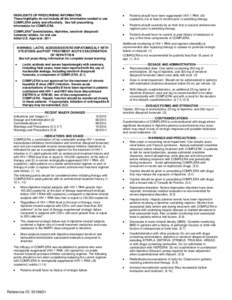 HIGHLIGHTS OF PRESCRIBING INFORMATION These highlights do not include all the information needed to use COMPLERA safely and effectively. See full prescribing information for COMPLERA.  •