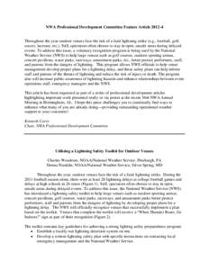 NWA Professional Development Committee Feature Article[removed]Throughout the year outdoor venues face the risk of a fatal lightning strike (e.g., football, golf, soccer, lacrosse, etc.). Still, spectators often choose t