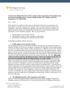 Comments by Michael McCawley, Ph.D., Interim Chair, Department of Occupational and Environmental Health Sciences, School of Public Health, West Virginia University, Morgantown, WV[removed]Nov. 3, 2014 I have limited 