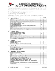 CHECK LIST FOR INSPECTION OF A  ROTARY WING MODEL AIRCRAFT The following checklist is to be completed by an authorised Inspector prior to Test Flights. The check boxes are to be marked “N/A” if not applicable, ticked