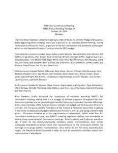 NIRPC Full Commission Meeting NIRPC/Forum Building, Portage, IN October 16, 2014 Minutes Chairman Brian Snedecor called the meeting to order at 9:10 a.m. with the Pledge of Allegiance. At the beginning of the meeting, th