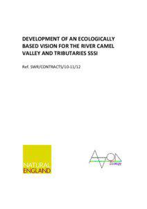 DEVELOPMENT OF AN ECOLOGICALLY BASED VISION FOR THE RIVER CAMEL VALLEY AND TRIBUTARIES SSSI