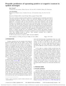 Prosodic predictors of upcoming positive or negative content in spoken messages Marc Swertsa兲 Communication and Cognition, Tilburg University, P.O. Box 90153, NL-5000 LE Tilburg, The Netherlands  Julia Hirschberg