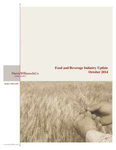 Food and Beverage Industry Update October 2014 Member FINRA/SIPC  www.harriswilliams.com